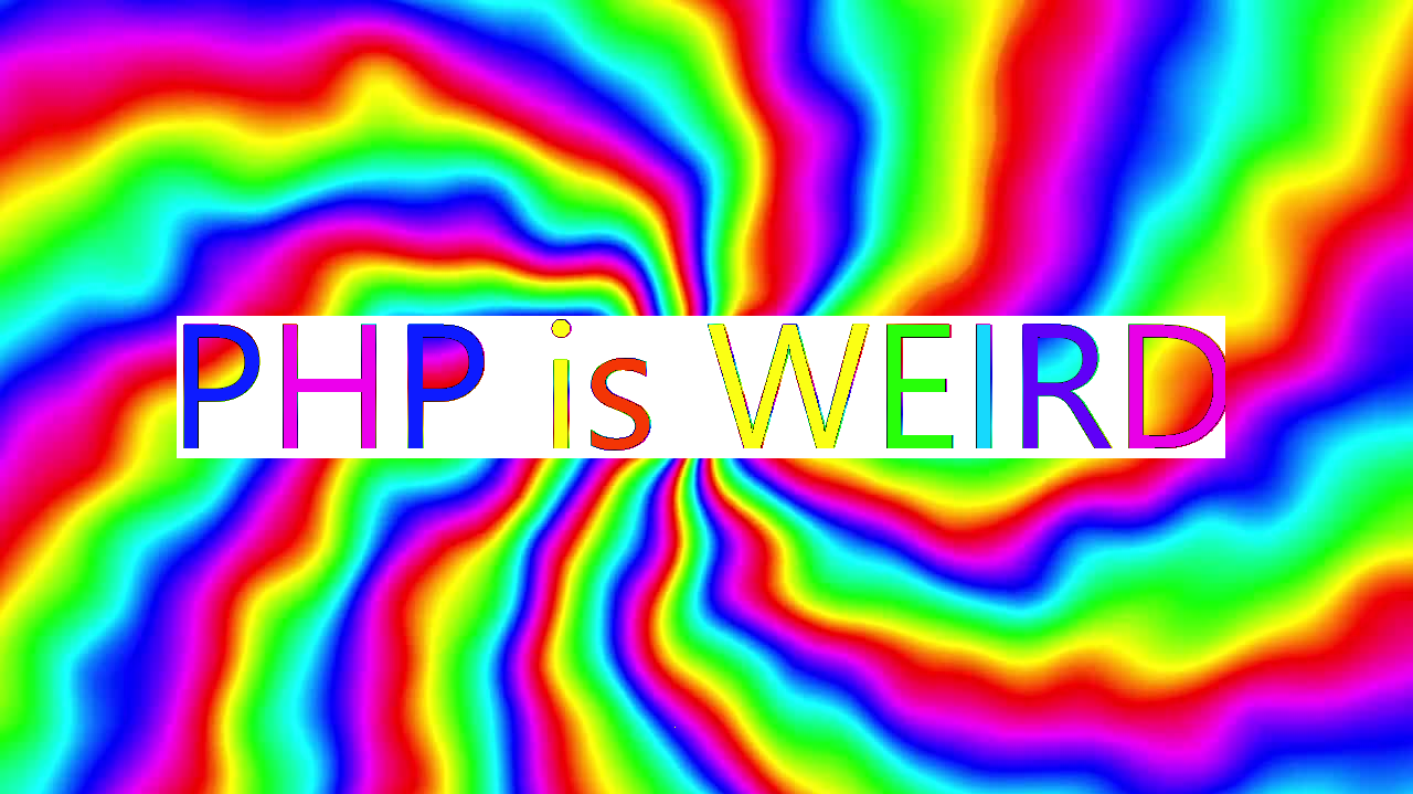 Featured image of post PHP is WEIRD: 10 Things That Are Weird About PHP